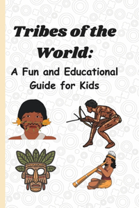 Tribes of the World