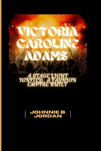 Victoria Caroline Adams