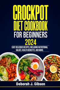 Crockpot Diet Cookbook for Beginners 2024