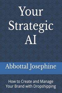 Your Strategic AI