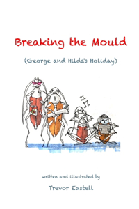 Breaking the Mould