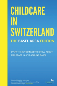 Childcare in Switzerland - The Basel Area Edition