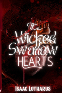 The Wicked Swallow Hearts