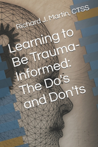 Learning to Be Trauma-Informed