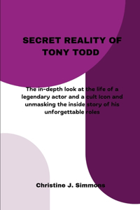Secret Reality of Tony Todd