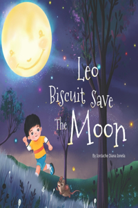 Leo and Biscuit Save the Moon