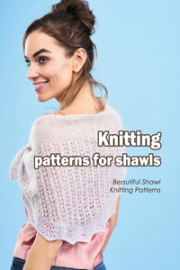 Knitting patterns for shawls