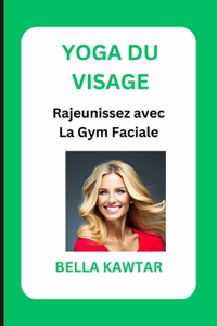 Yoga Du Visage