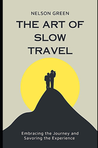 Art of Slow Travel