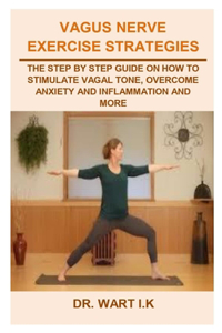 Vagus Nerve Exercise Strategies