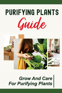 Purifying Plants Guide