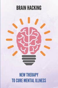 Brain Hacking