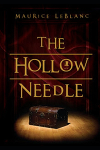 The Hollow Needle by Maurice Leblanc illustrated