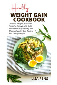 Healthy Weight Gain Cookbook