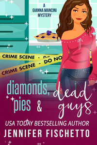 Diamonds, Pies & Dead Guys