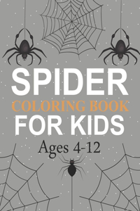 Spider Coloring Book For Kids Ages 4-12
