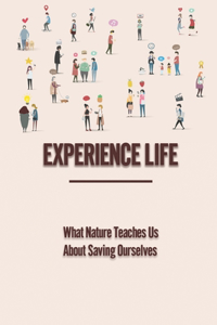 Experience Life