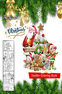 The Giant Christmas Toddler Coloring Book
