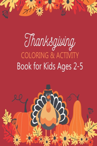 Thanksgiving Coloring & Activity Book for Kids Ages 2-5