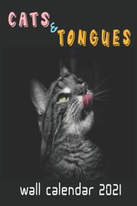 Cats & Tongues Wall Calendar 2021