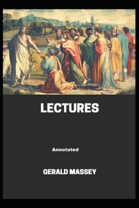 Gerald Massey's Lectures Annotated