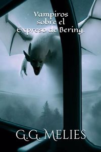 Vampiros sobre el Expreso de Bering.