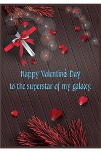 Happy Valentine's Day to the superstar of my galaxy