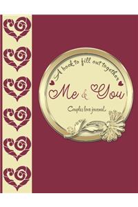 A book to fill out together me & you couples love journa