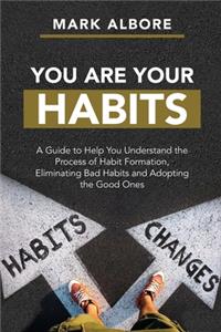 You Are Your Habits
