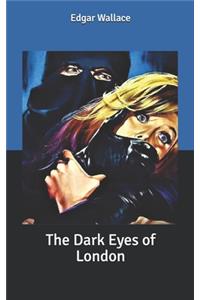 The Dark Eyes of London