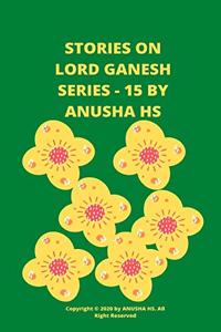 Stories on lord Ganesh series -15