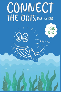 Connect The Dots Book For Kids Ages 12-15