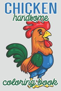 Chicken handsome Coloring Book