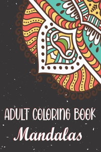 Adult Coloring Book - Mandalas