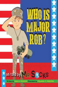 Who is Major Rob?