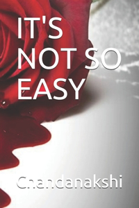 It's Not So Easy