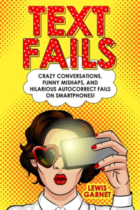 Text Fails