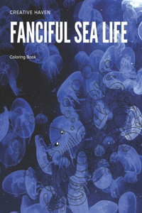 Creative Haven Fanciful Sea Life Coloring Book