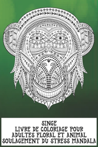 Livre de coloriage pour adultes - Soulagement du stress Mandala - Floral et animal - Singe