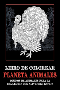 Planeta animales - Libro de colorear - Diseños de animales para la relajación con alivio del estrés
