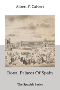 Royal Palaces Of Spain