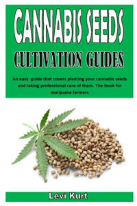 Cannabis Seeds Cultivation Guides