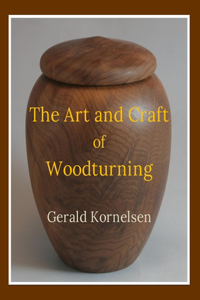 Art and Craft of Woodturning