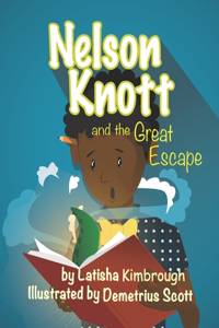 Nelson Knott and the Great Escape