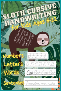 Sloth Cursive Handwriting for Kids Ages 6-12
