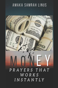 Money Prayers that works instantly