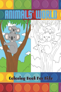 ANIMALS' WORLD - Coloring Book For Kids