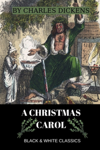 A Christmas Carol by Charles Dickens
