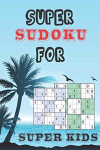 Super Sudoku for Super Kids
