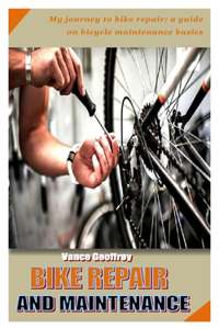 Bike Repair and Maintenance